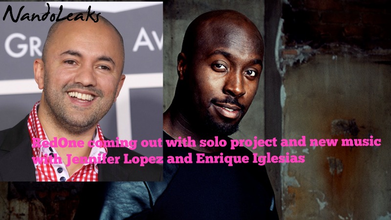 RedOne coming out with solo project and new music with Jennifer Lopez and Enrique Iglesias