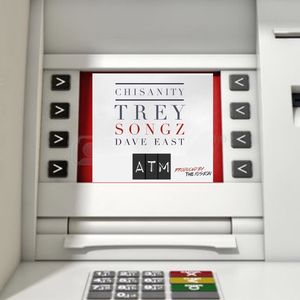 NandoLeaks New Music: Chisanity Feat. Trey Songz & Dave East - ATM